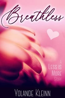 Breathless - Less Is More, #1
