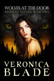 Wolves at the Door - Shapes of Autumn, #2