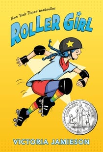 Roller Girl - (Newbery Honor Award Winner)