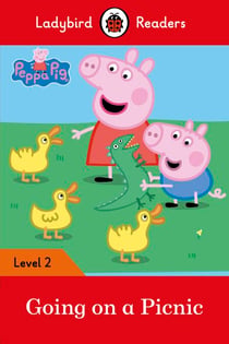 Ladybird Readers Level 2 - Peppa Pig - Going on a Picnic (ELT Graded Reader)