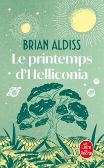 Le Printemps d'Helliconia (Cycle d'Helliconia, Tome 1)