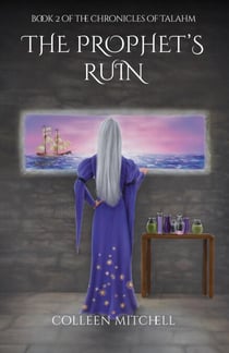 The Prophet's Ruin - The Chronicles of Talahm, #2