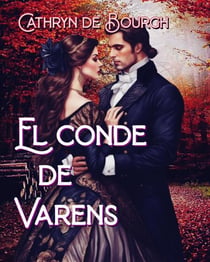 El conde de Varens - Amor y venganza, #1