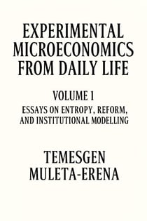 Experimental Microeconomics from Daily Life - Volume 1, #1