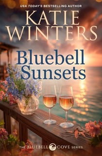 Bluebell Sunsets - The Bluebell Cove Series, #2