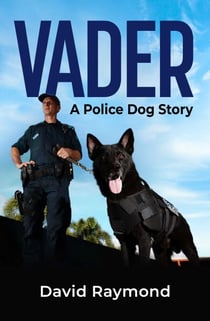 Vader - A Police Dog Story
