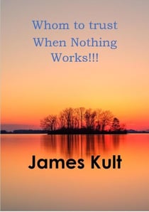 Whom to trust When Nothing Works!!!