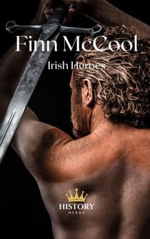 Finn McCool - Irish History, #4