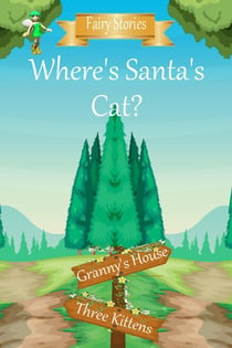 Where's Santa's cat - Fairy Stories