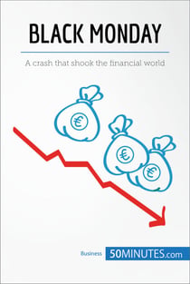 Black Monday - A crash that shook the financial world