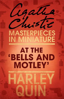 At the ‘Bells and Motley’ - An Agatha Christie Short Story