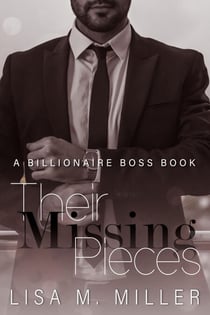 Their Missing Pieces - Billionaire Boss, #2
