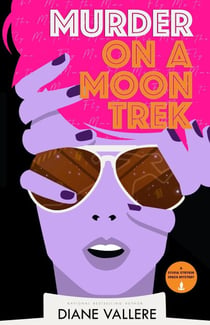 Murder on a Moon Trek - Sylvia Stryker Space Mysteries, #1
