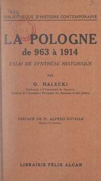 La Pologne de 963 à 1914 - Essai de synthèse historique