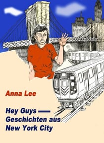 Hey Guys - Geschichten aus New York City