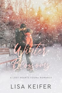 Winter Blossoms - A Lost Hearts Found Romance, #2.5