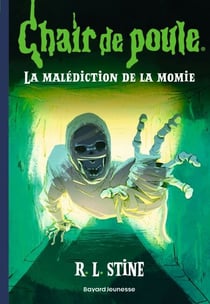 Chair de poule , Tome 01 - La malédiction de la momie