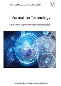 Information Technology - Smarte Lösungen zu neuen Technologien