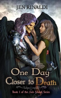 One Day Closer to Death - Axis Mundi, #1