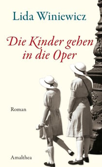 Die Kinder gehen in die Oper - Roman