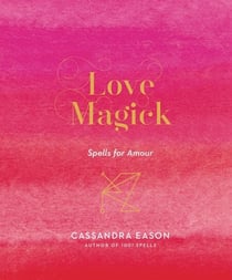 Love Magick - Spells for Amour
