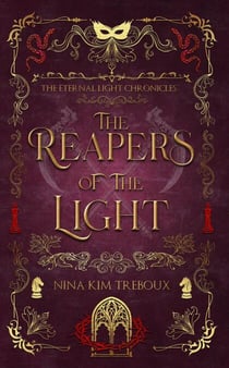 The Reapers of the Light - The Eternal Light Chronicles, #1