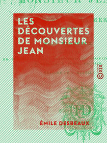 Les Découvertes de monsieur Jean - La terre et la mer - La terre et la mer