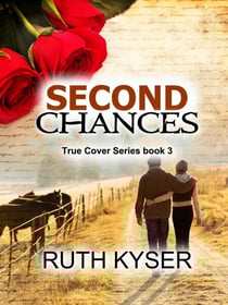 True Cover - Book 3 - Second Chances - True Cover, #3