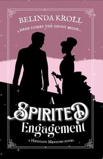 A Spirited Engagement - Hesitant Mediums, #2
