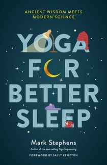 Yoga for Better Sleep - Ancient Wisdom Meets Modern Science