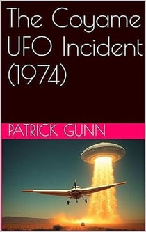 The Coyame UFO Incident (1974)
