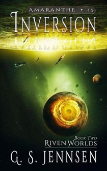 Inversion (Riven Worlds Book Two) - Amaranthe, #15