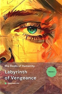 Labyrinth of Vengeance: The Roots of Humanity - Labyrinth of Vengeance, #2