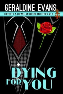 Dying for You - Rafferty & Llewellyn British Mysteries, #6