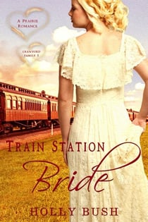 Train Station Bride - The Crawford Family, #1