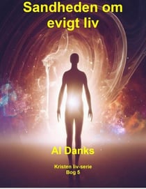 Sandheden om evigt liv - Kristen liv-serie, #5