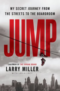 Jump - My Secret Journey from the Streets to the Boardroom