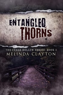 Entangled Thorns - Cedar Hollow Series, #3