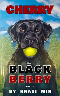Cherry the Black Berry: Part 2 - Cherry the Black Berry, #2