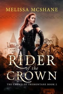 Rider of the Crown - The Crown of Tremontane, #2