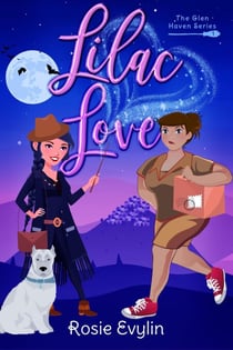 Lilac Love - A Small-Town Witch Romance - Glen Haven Series, #1