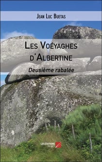Les Voéyaghes d'Albertine - Deusième rabalée