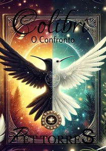 Colibri: O Confronto - COLIBRI, #4