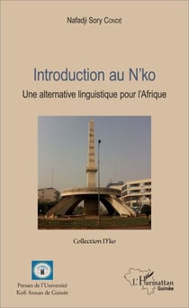 Introduction au n'ko - Une alternative linguistique pour l'Afrique