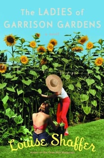 The Ladies of Garrison Gardens - A Novel