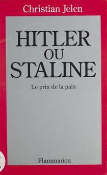 Hitler ou Staline - Le prix de la paix