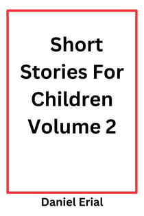 Short Stories For Children - Short Stories For Children, #2