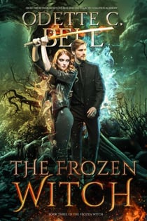 The Frozen Witch Book Three - The Frozen Witch, #3