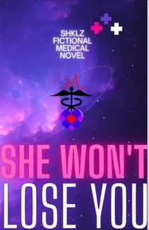 She Won’t Lose You - SHKLZ SWL, #1
