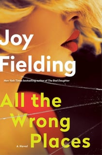 All the Wrong Places - A Novel